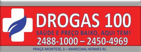 Drogas 100 marechal hermes .